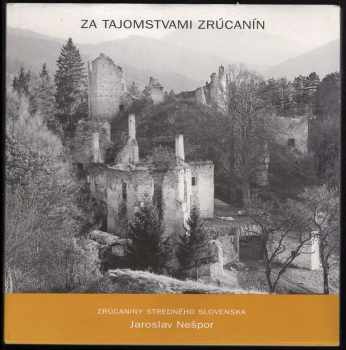Za tajomstvami zrúcanín