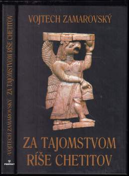 Za tajomstvom ríše Chetitov