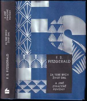 Za tebe bych život dal a jiné ztracené povídky