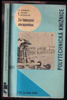 Milan Bauman: Za televizní obrazovkou : Určeno televizním divákům