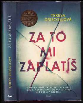 Teresa Driscoll: Za to mi zaplatíš