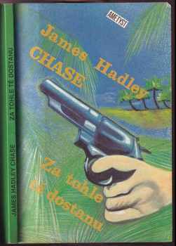 Za tohle tě dostanu