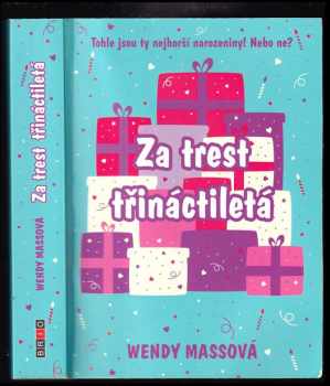 Wendy Mass: Za trest třináctiletá