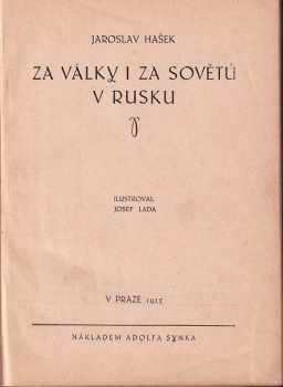 Jaroslav Hašek: Za války i za Sovětů v Rusku