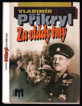 Za vlády tmy - Zdeněk Vališ, Vladimír Přikryl (1993, Naše vojsko) - ID: 843711