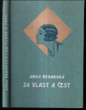 Anna Reháková: Za vlast a čest