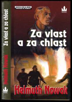 Helmuth Nowak: Za vlast a za chlast