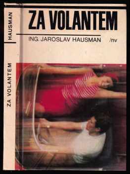 Jaroslav Hausman: Za volantem