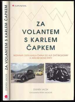 Olga Scheinpflugová: Za volantem s Karlem Čapkem : neznámá cesta Karla Čapka do Alp, dvě škodovky a 3500 km sedmi státy