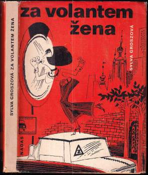 Za volantem žena, aneb, Breviář řidičky - začátečnice
