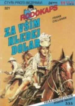 Za vším hledej dolar