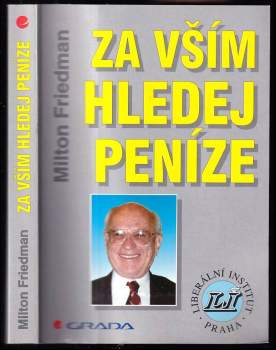 Za vším hledej peníze