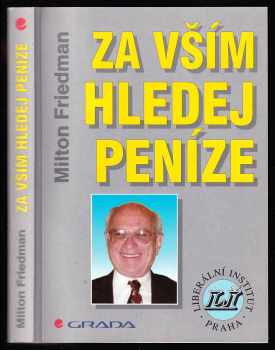 Za vším hledej peníze