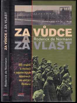 Roderick de Normann: Za Vůdce a za vlast