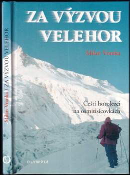 Milan Vranka: Za výzvou velehor