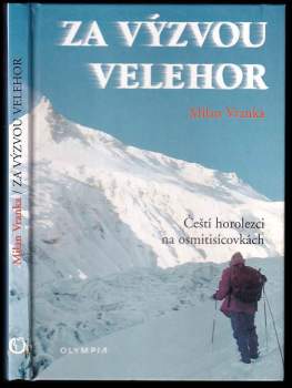Milan Vranka: Za výzvou velehor