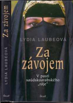 Lydia Laube: Za závojem