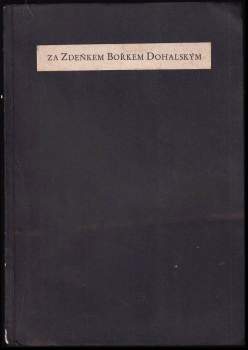 Za Zdeňkem Bořkem-Dohalským