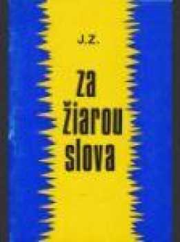 Za žiarou slova