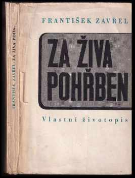 František Zavřel: Za živa pohřben PODPIS AUTORA