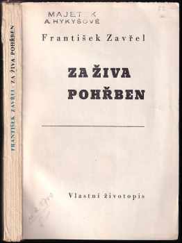 František Zavřel: Za živa pohřben