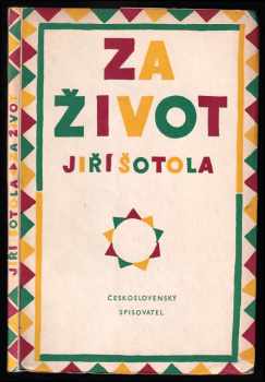 Jiří Šotola: Za život : verše 1954 - 1955