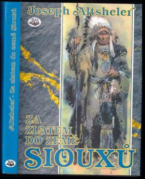 Za zlatem do země Siouxů