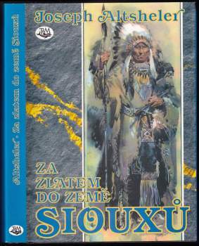 Za zlatem do země Siouxů