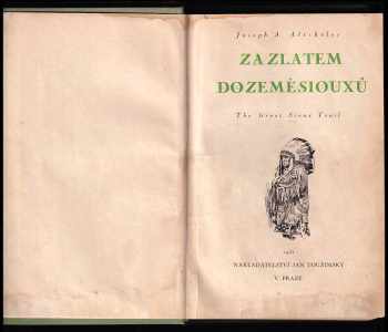 Joseph A Altsheler: Za zlatem do země Siouxů