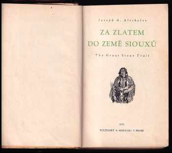 Joseph A Altsheler: Za zlatem do země Siouxů