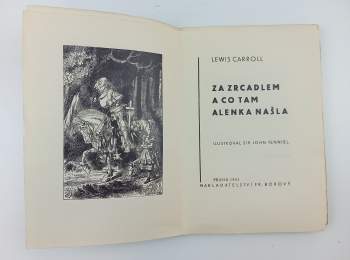 Lewis Carroll: Alenčina dobrodružství - Za zrcadlem a co tam Alenka našla