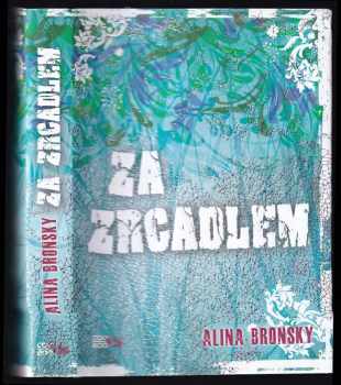 Alina Bronsky: Za zrcadlem