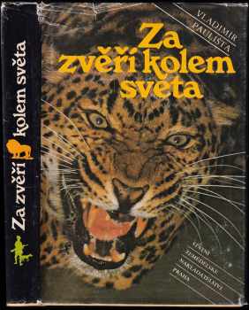 Za zvěří kolem světa - Vladimír Paulista (1985, Státní zemědělské nakladatelství) - ID: 462631