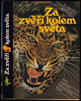 Za zvěří kolem světa