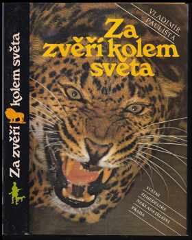Za zvěří kolem světa