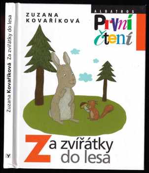 Zuzana Kovaříková: Za zvířátky do lesa