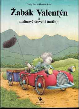 Burny Bos: Žabák Valentýn a malinově červené autíčko
