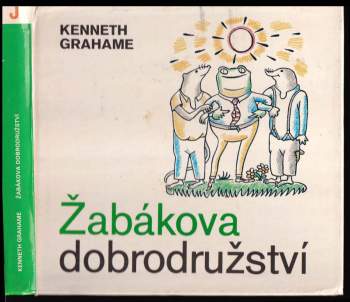 Kenneth Grahame: Žabákova dobrodružství