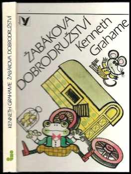 Žabákova dobrodružství - Kenneth Grahame (1987, Albatros) - ID: 468677