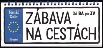 Zábava na cestách : od BA po ZV
