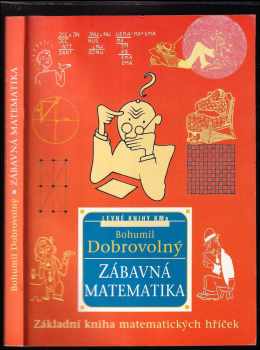 Bohumil Dobrovolný: Zábavná matematika