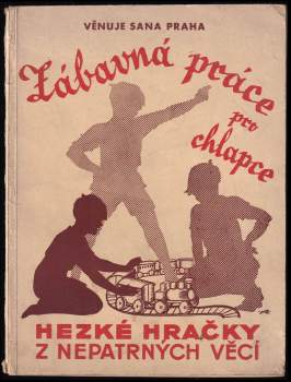 Zábavná práce pro chlapce: hezké hračky z nepatrných věcí
