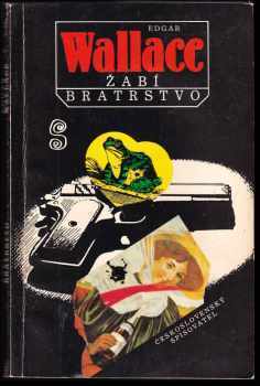 Žabí bratrstvo - Edgar Wallace (1991, Československý spisovatel) - ID: 491717