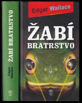 Žabí bratrstvo - Edgar Wallace (2014, Naše vojsko) - ID: 1763025