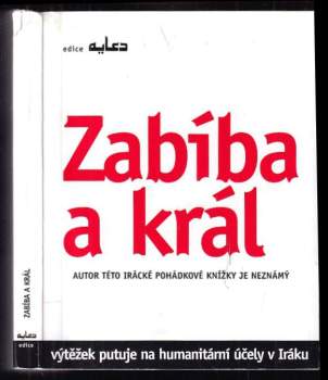Saddam Husajn: Zabíba a král