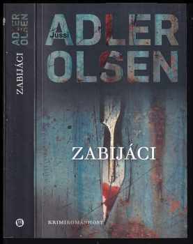 Jussi Adler-Olsen: Zabijáci