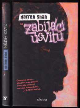 Zabijáci úsvitu : příběhy Darrena Shana. Kniha devátá - Richard Podaný, Darren Shan, Jakub Požár (2008, Albatros) - ID: 1236344