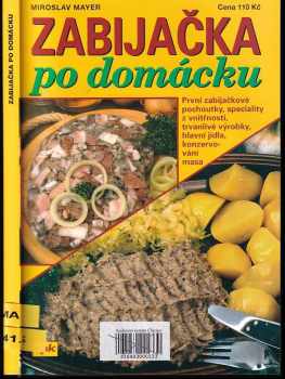 Miroslav Mayer: Zabijačka po domácku