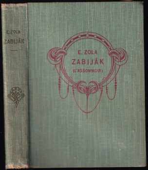 Zabiják - Émile Zola (1905, Zář) - ID: 634013