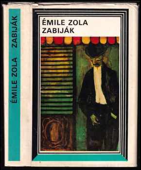 Zabiják - Émile Zola (1973, Mladá fronta) - ID: 66813